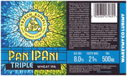 Browar Trzech Kumpli (2020) Pan IPAni - Triple Wheat India Pale Ale