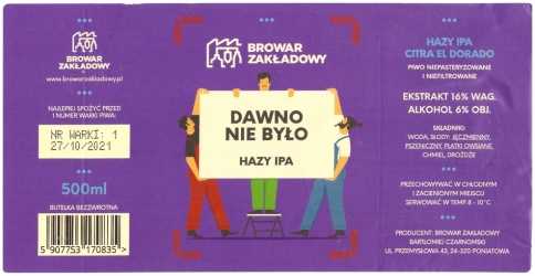 Browar Zakładowy (2021): Dawno Nie Było - Hazy India Pale Ale